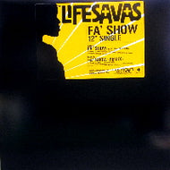 LIFESAVAS / FA' SHOW