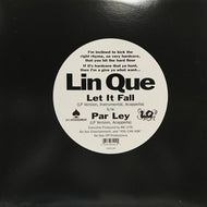 LIN QUE / LET IT FALL / PAR LEY