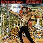 LEE PERRY & THE UPSETTERS / RETURN OF WAX