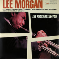 LEE MORGAN / THE PROCRASTINATOR