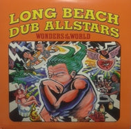 LONG BEACH DUB ALLSTARS / WONDERS OF THE WORLD