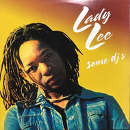 LADY LEE / SOME DJ'S