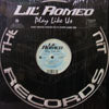 LIL'ROMEO / PLAY LIKE US