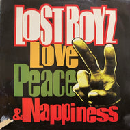 LOST BOYZ / Love, Peace & Nappiness 