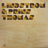 LINDSTROM & PRINS THOMAS / Lindstrom & Prins Thomas