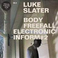 LUKE SLATER / BODY FREEFALL, ELECTRONIC INFORM #2