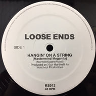 LOOSE ENDS / HANGIN'ON A STRING (MASTERMIND MEGAMIX)