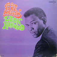 LEON HAYWOOD / IT'S GOT TO BE MELLOW