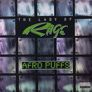 LADY OF RAGE / AFRO PUFFS