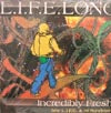 LIFELONG / INCREDIBLY FRESH