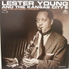 LESTER YOUNG / LESTER YOUNG AND THE KANSAS CITY 6