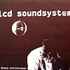 LCD SOUNDSYSTEM / DISCO INFILTRATOR