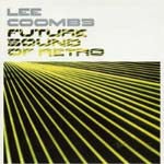 LEE COOMBS / FUTURE SOUND OF RETRO