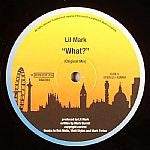 LIL MARK / WHAT?