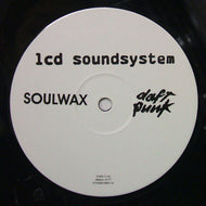 LCD SOUNDSYSTEM / DAFT PUNK IS PLAYING MY HOUSE (SOULWAX RE-REMIX)