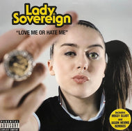 LADY SOVEREIGN / Love Me Or Hate Me