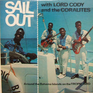LORD CODY AND THE CORALITES / SAIL OUT