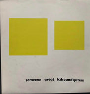 LCD SOUNDSYSTEM / SOMEONE GREAT
