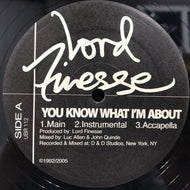 LORD FINESSE / YOU KNOW WHAT I'M ABOUT
