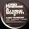 LORD FINESSE & DJ MIKE SMOOTH / FUNKY TECHNICIAN