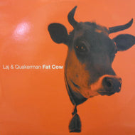 LAJ & QUAKERMAN / FAT COW