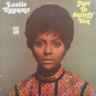 LESLIE UGGAMS / JUST TO SATISFY YOU