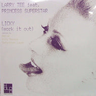 LARRY TEE & PRINCESS SUPERSTAR / LICKY (WORK IT OUT)