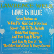 LAWRENCE WELK / LOVE IS BLUE