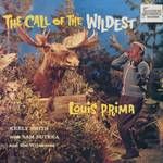 LOUIS PRIMA / THE CALL OF THE WILDEST