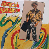 LEROY SMART / TALK BOUT FRIEND