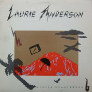 LAURIE ANDERSON / MISTER HEARTBREAK