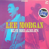 LEE MORGAN / BLUE BREAKBEATS