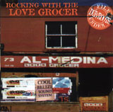LOVE GROCER / ROCKING WITH THE LOVE GROCER