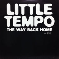 LITTLE TEMPO / THE WAY BACK HOME