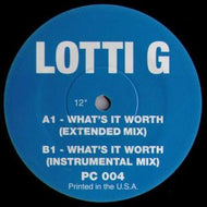 LOTTI G / WHAT'S IT WORTH