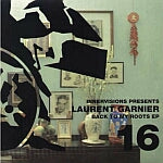 LAURENT GARNIER / BACK TO MY ROOTS EP