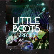 LITTLE BOOTS / ARECIBO