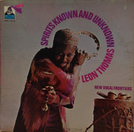 LEON THOMAS / SPIRITS KNOW AND UNKNOWN