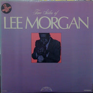 LEE MORGAN / TWO SIDES OF