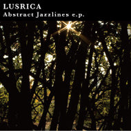 LUSRICA / ABSTRACT JAZZLINES E.P.
