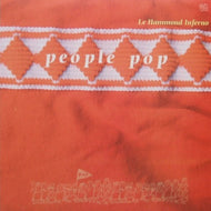 LE HAMMOND INFERNO / PEOPLE POP