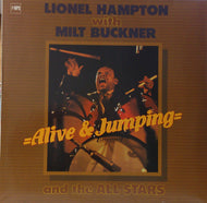 LIONEL HAMPTON & MILT BUCKNER AND THE ALL STARS / ALIVE & JUMPING