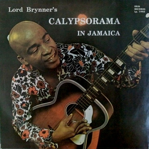 LORD BRYNNER / CALYPSORAMA IN JAMAICA