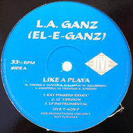 L.A. GANZ / LIKE A PLAYA