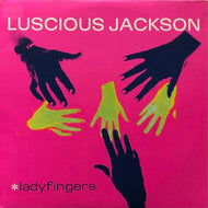 LUSCIOUS JACKSON / LADYFINGERS