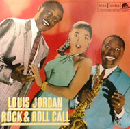 LOUIS JORDAN / ROCK & ROLL CALL