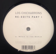 LOS CHICHARRONS / RE-EDITS PART 1