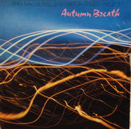 LENNY MAC DOWELL and CHRISTOPH SPENDEL / Autumn Breath