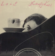 LOIS / BUTTERFLY KISS