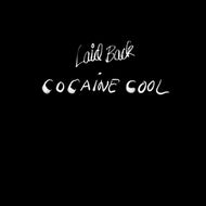 LAID BACK / COCAINE COOL